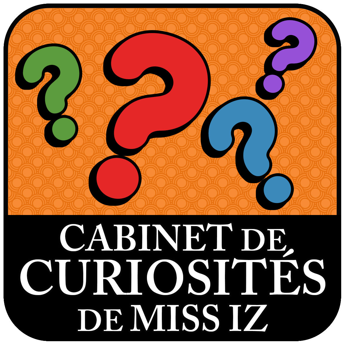 Collection "Le cabinet de curiosités de Miss Iz"