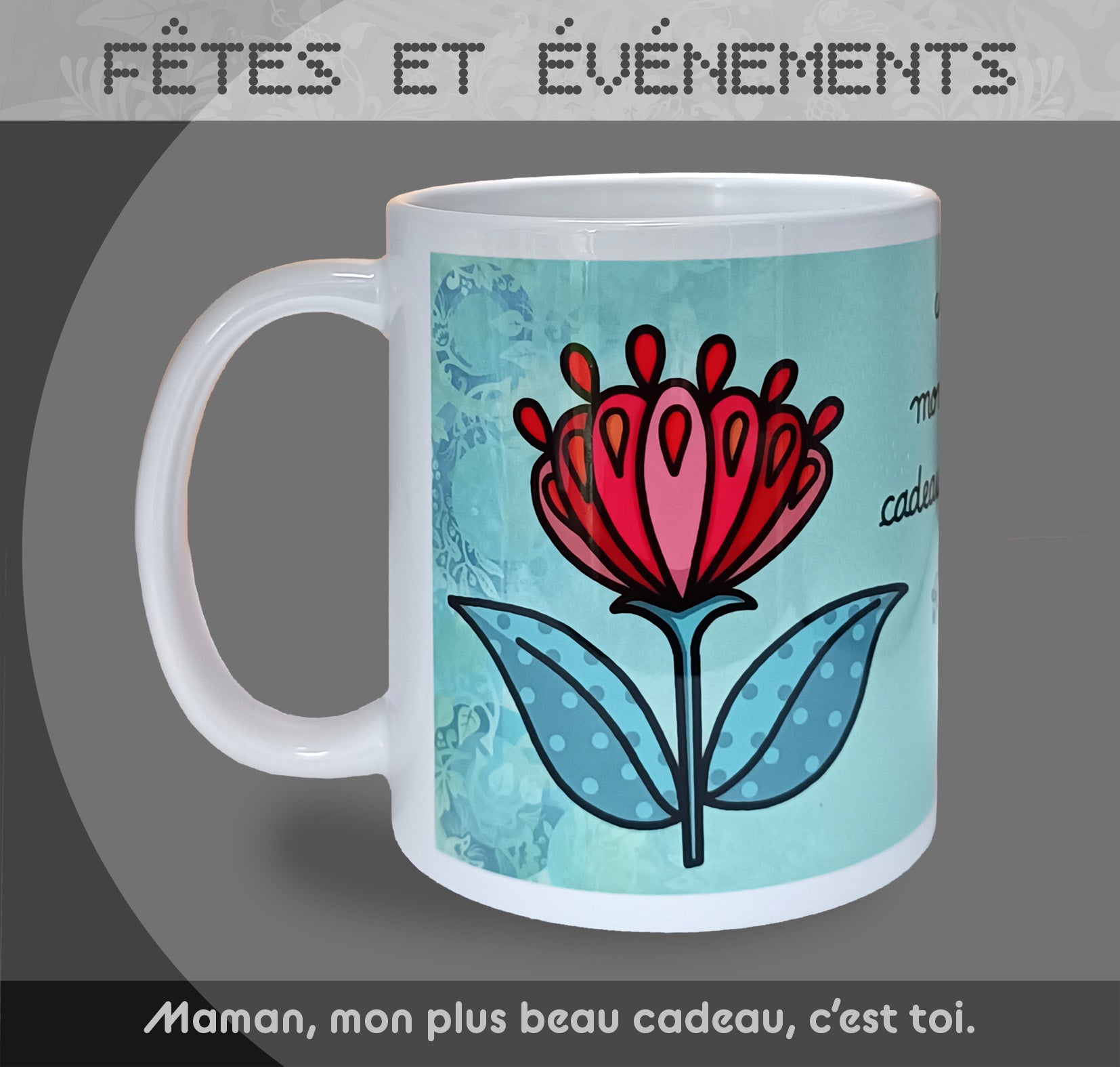 Mug "Fête des mères" - Bleu - Collection "Fêtes et événements"