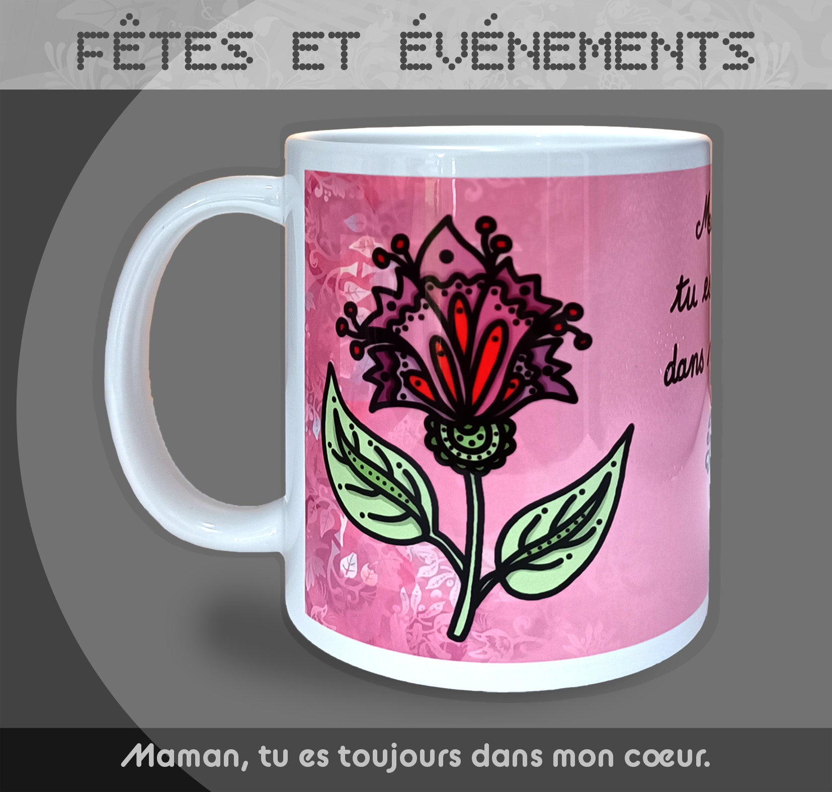 Mug "Fête des mères" - Rose - Collection "Fêtes et événements"