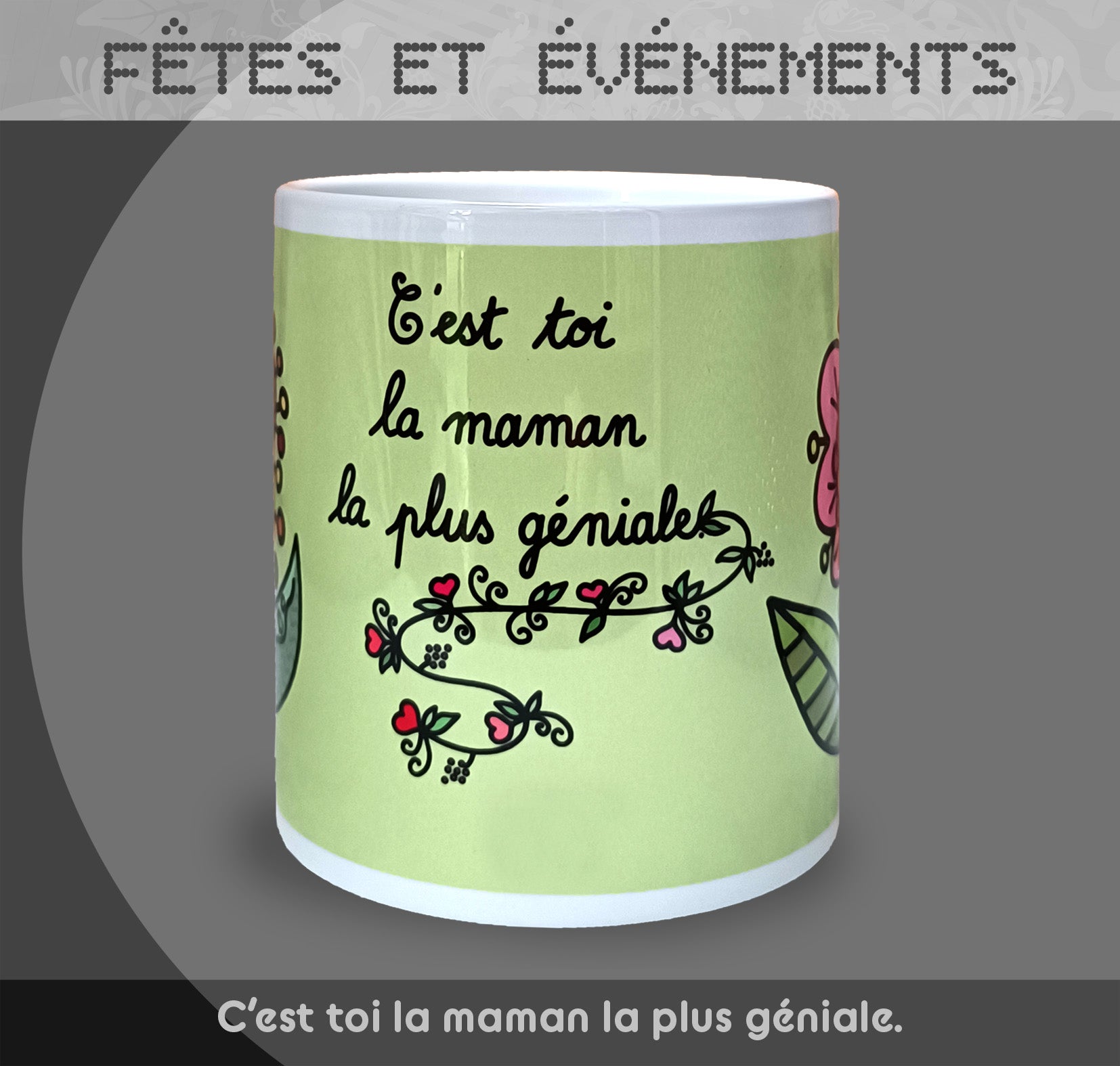 Mug "Fête des mères" - Vert - Collection "Fêtes et événements"