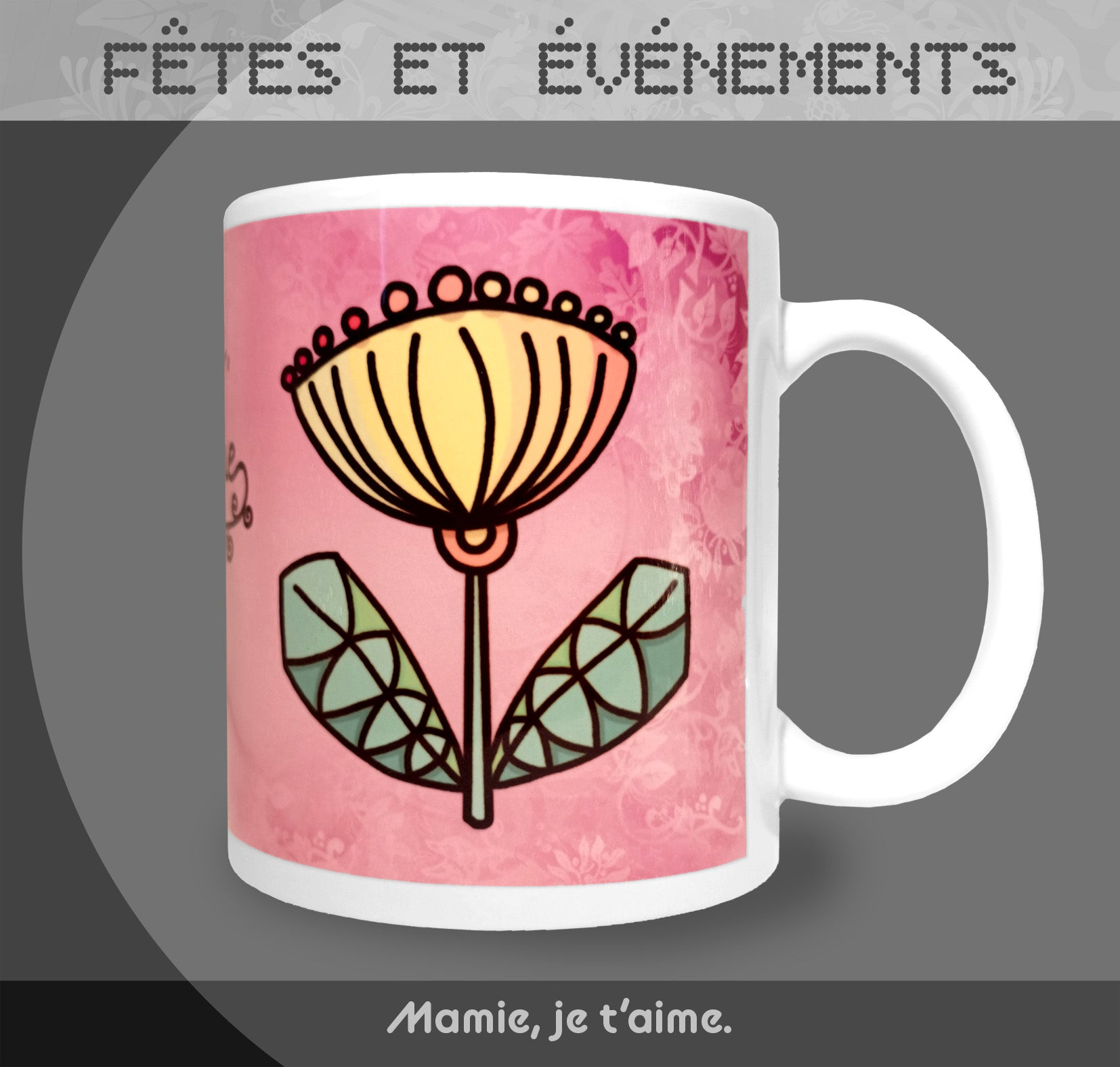 Mug "Fête des grand-mères" - Rose - Collection "Fêtes et événements"