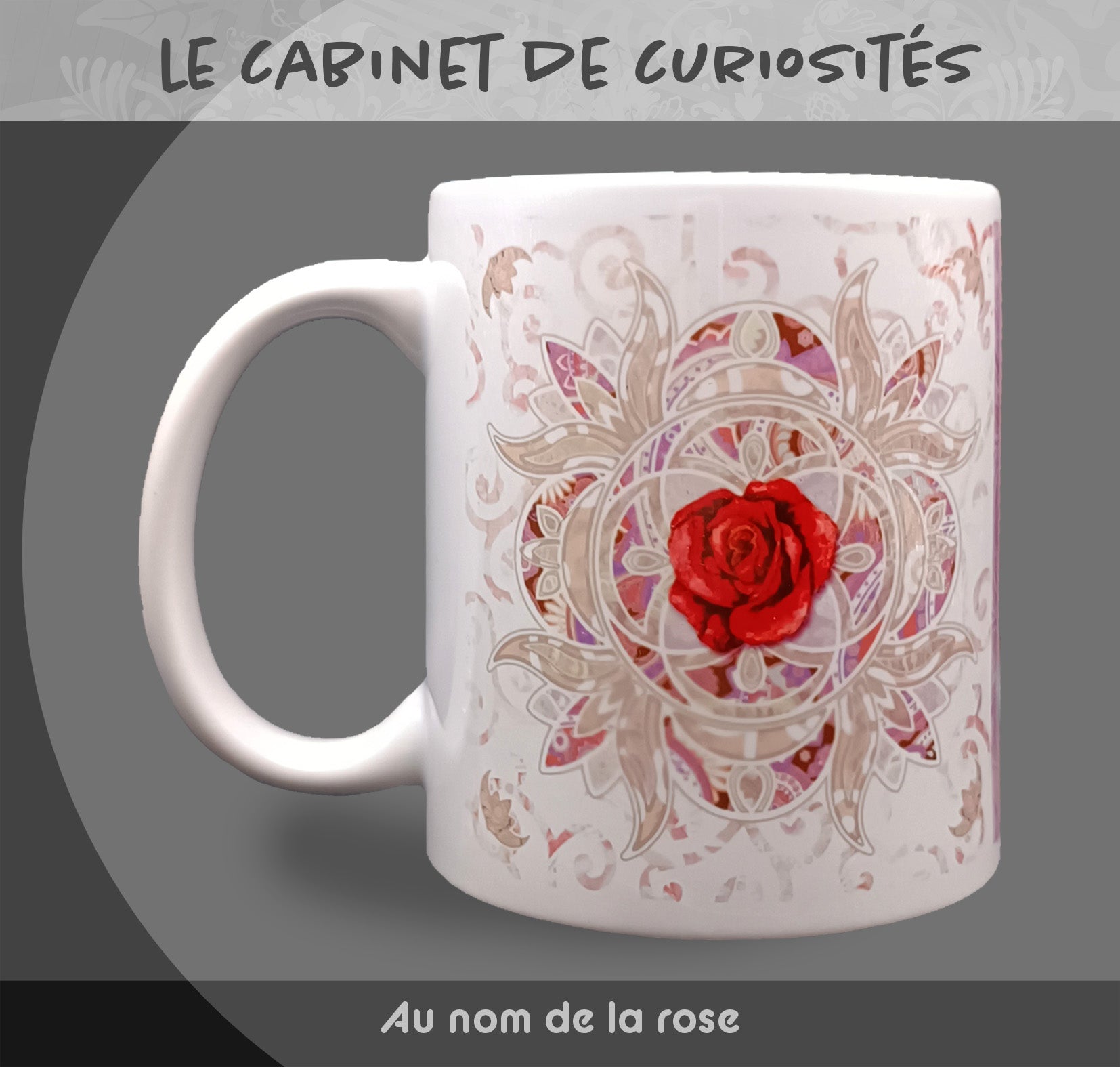 Mug "Au nom de la rose" - Collection "Le cabinet de curiosités"