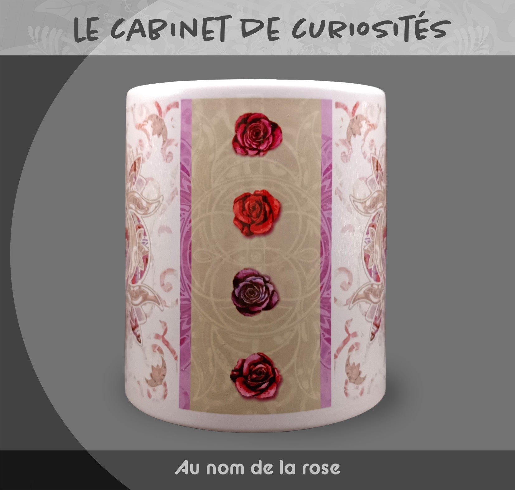Mug "Au nom de la rose" - Collection "Le cabinet de curiosités"