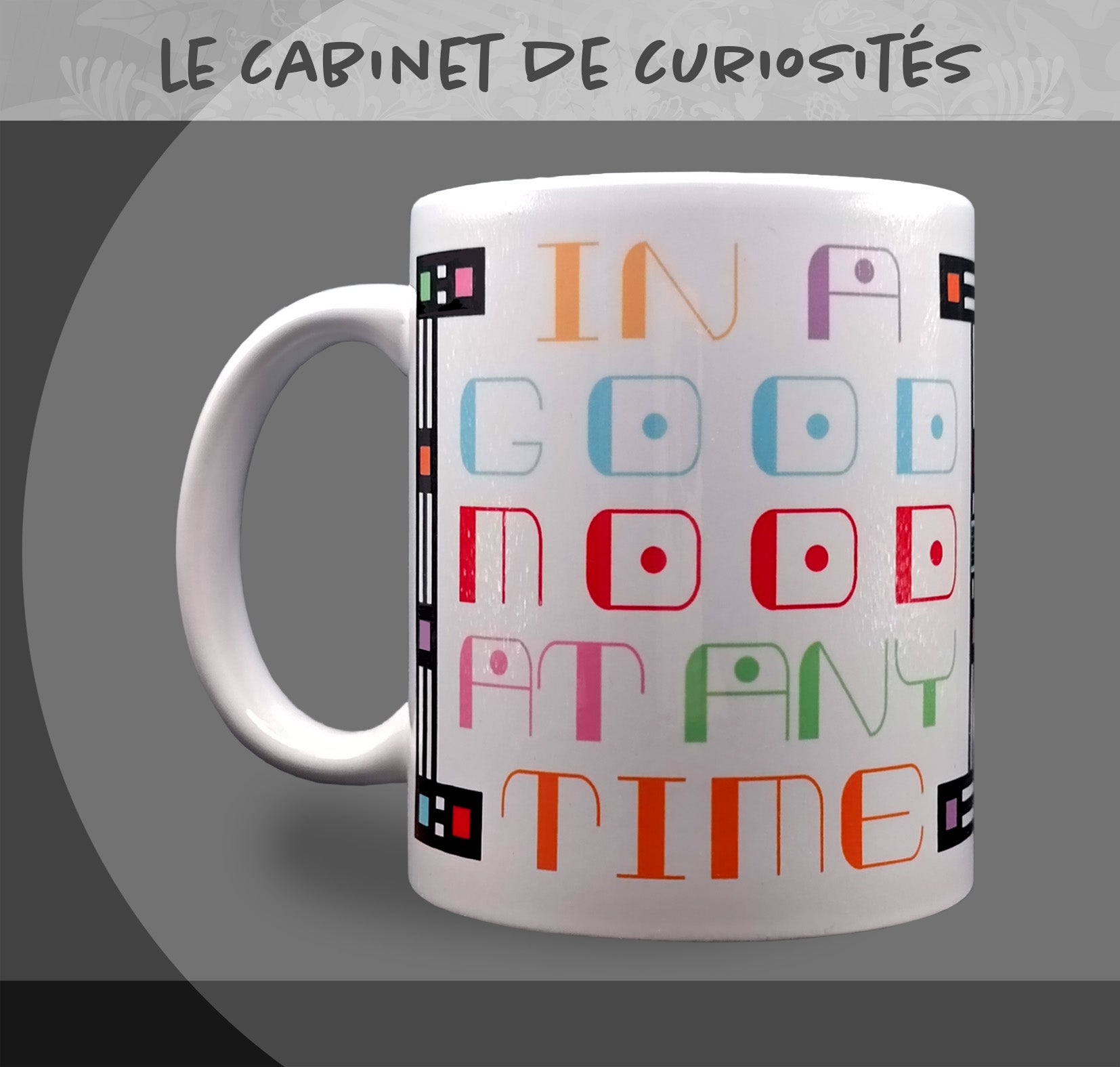 Mug "Good mood" - Collection "Le cabinet de curiosités"