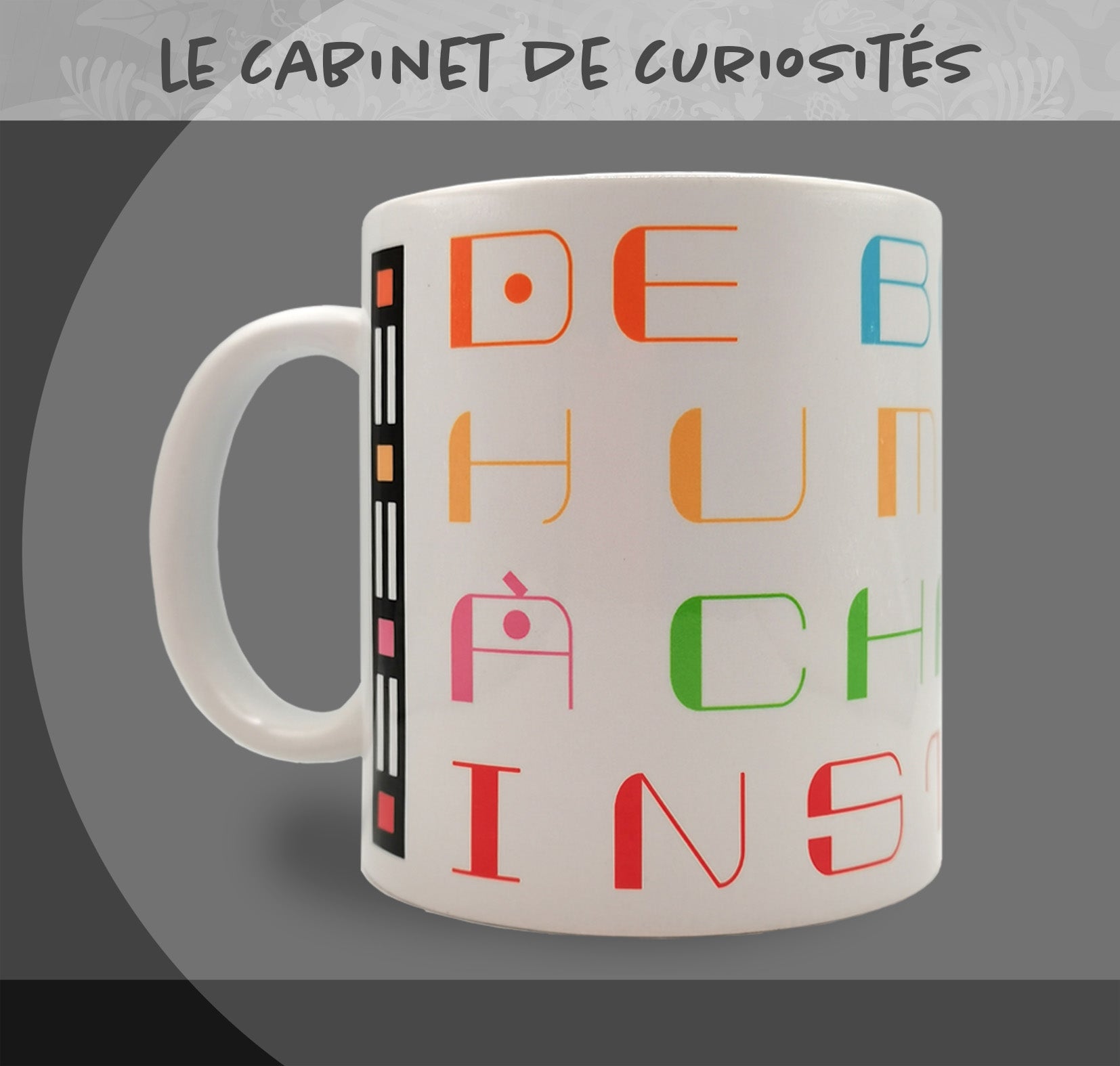 Mug " De bonne humeur" - Collection "Le cabinet de curiosités"