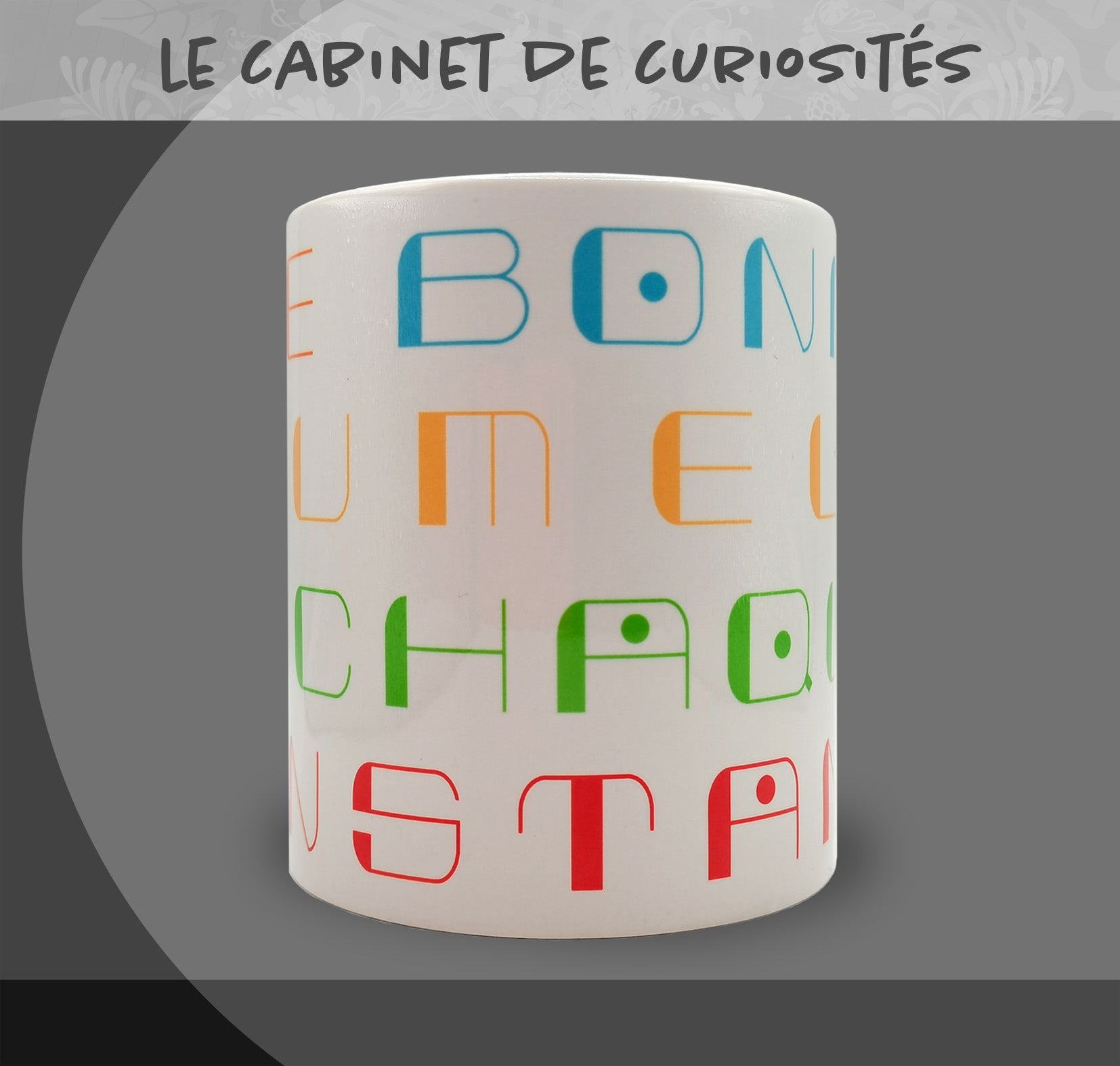 Mug " De bonne humeur" - Collection "Le cabinet de curiosités"