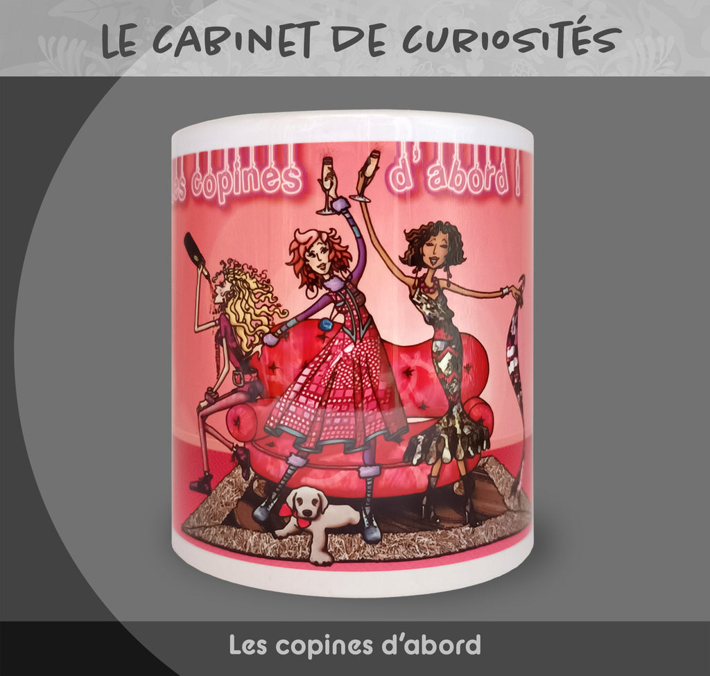 Mug "Les copines d'abord" - Collection "Le cabinet de curiosités"