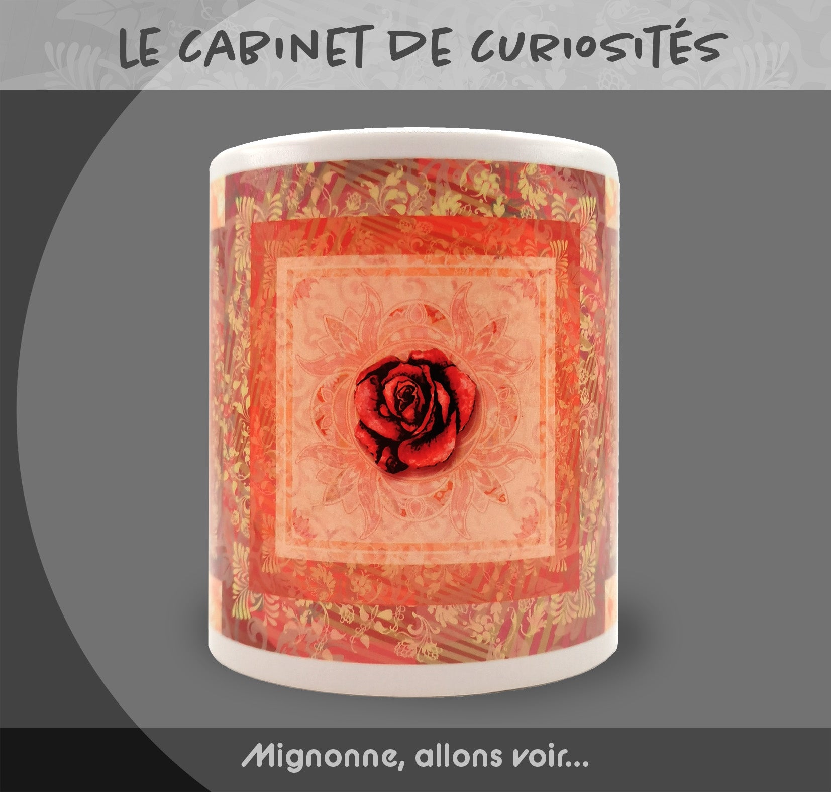 Mug "Mignonne, allons voir..." - Collection "Le cabinet de curiosités"