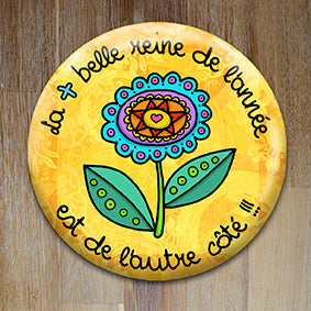 Badge "La + belle reine de l'année" - Collection "De l'autre côté