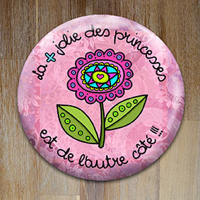 Badge "La + jolie des princesses" - Rose - Collection "De l'autre côté