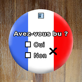 Badge "Avez-vous bu ?" - Collection "Humour"