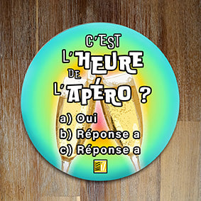 Badge "C'est l'heure de l'apéro !" - Collection "Humour"