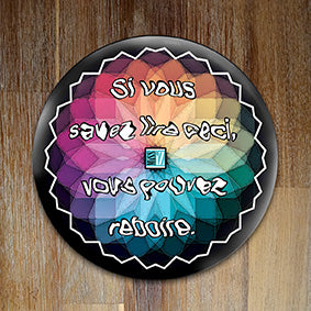 Badge "Si vous savez lire ceci..." - Collection "Humour"