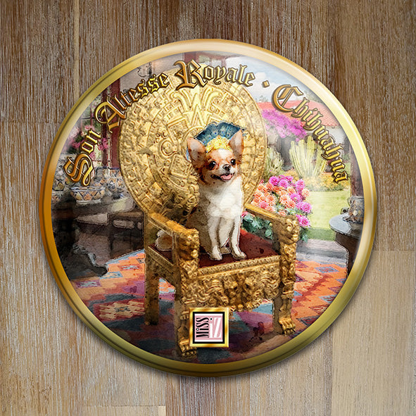 Badge "Chihuahua" - Collection "Son Altesse Royale"
