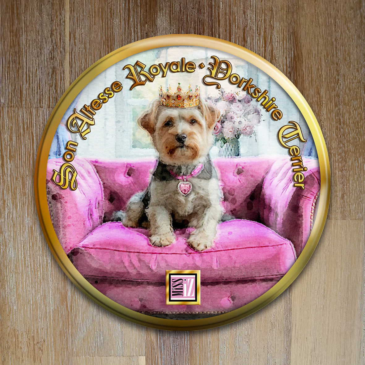 Badge Chien - "Yorkshire terrier" - Collection "Son Altesse Royale"