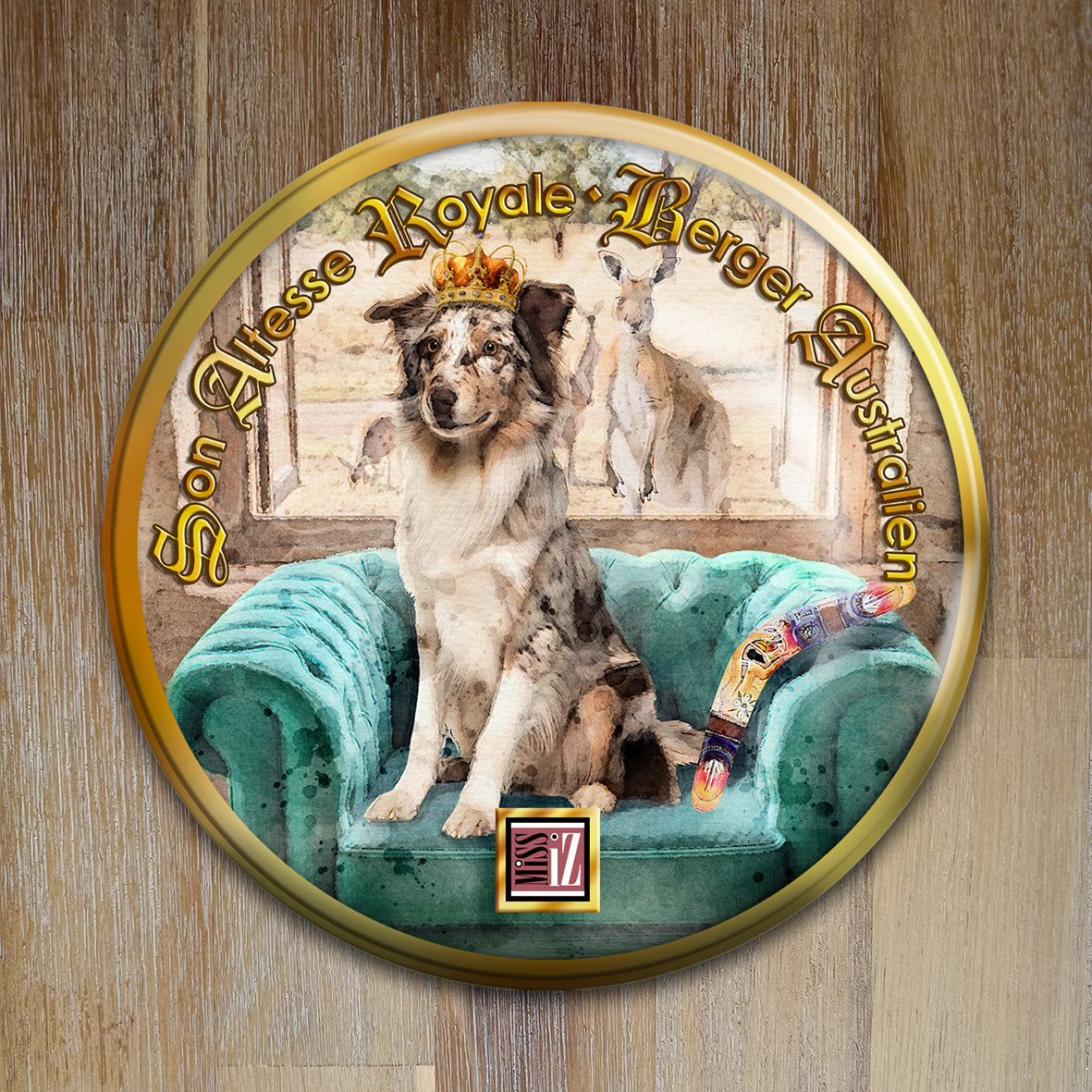 Badge Chien - "Berger australien" - Collection "Son Altesse Royale"